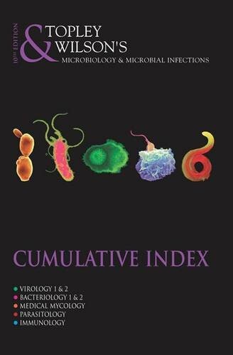 Topley & Wilson's microbiology & microbial infections.Cumulative index.
