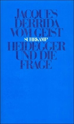Vom Geist :Heidegger und die Frage