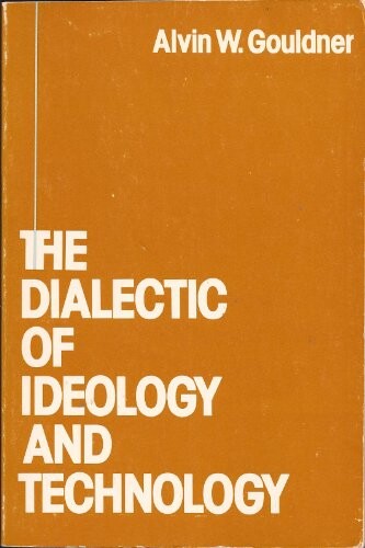 The dialectic of ideology and technology :the origins, grammar, and future of ideology