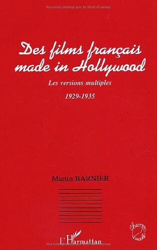 Des fims franÃ§ais made in Hollywood (French Edition)