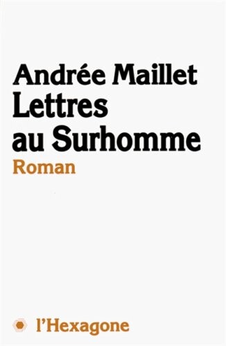 Lettres au surhomme : roman