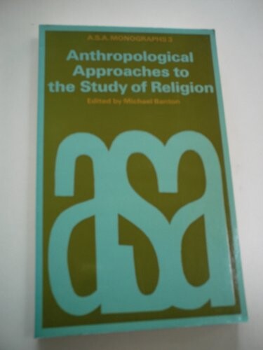 Anthropological approaches to the study of religion