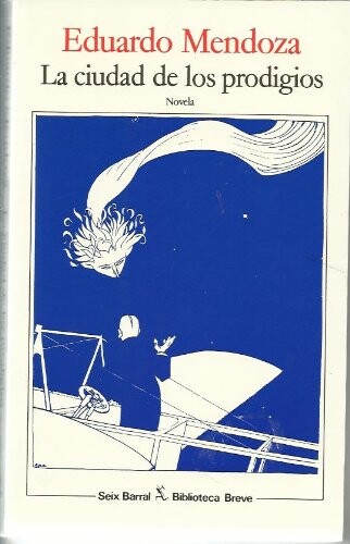 La ciudad de los prodigios : novela