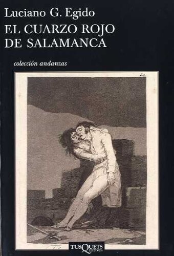 El Cuarzo Rojo De Salamanca (Coleccion Andanzas) (Spanish Edition)