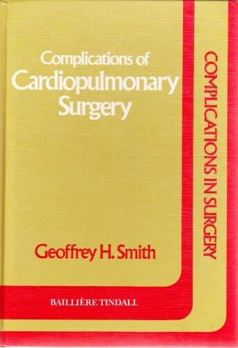 Complications of Cardiopulmonary Surgery (Complications in Surgery Series)