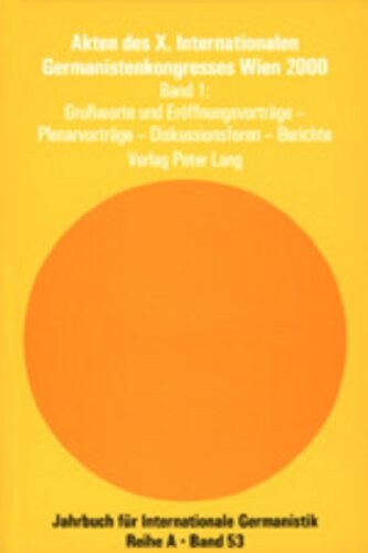 Akten des X. Internationalen Germanistenkongresses Wien 2000/ 