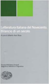 Letteratura italiana del Novecento : bilancio di un secolo   