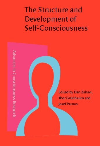 The structure and development of self-consciousness : interdisciplinary perspectives