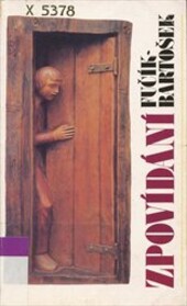 Zpovídání. Pražské rozhovory 1978-1982