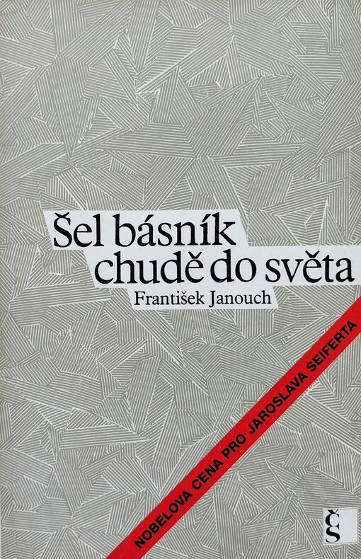 Šel básník chudě do světa: Nobelova cena pro Jaroslava Seiferta