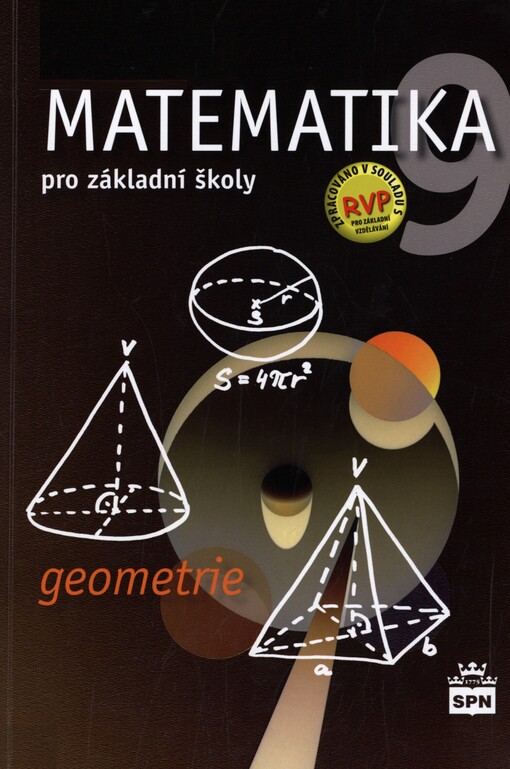 Matematika 9 pro základní školy.Geometrie : s rozšířením o kapitoly statistika a pravděpodobnost pro zájemce, učebnice