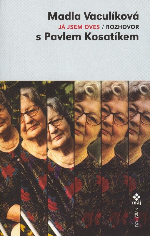 Já jsem oves: rozhovor s Pavlem Kosatíkem, 1. vyd.
