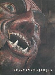 Evašvankmajerjan: anima animus animace : mezi filmem a volnou tvorbou : [katalog k výstavám Klatovy, Český Krumlov, Hradec Králové, Jihlava, Pardubice