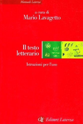 Il testo letterario : istruzioni per l'uso   