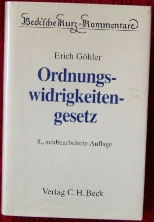 Gesetz uber Ordnungswidrigkeiten (Beck'sche Kurz-Kommentare) (German Edition)