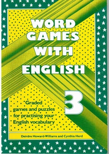 Word Games with English, Vol. 3: Graded Games and Puzzles for Practising Your English Vocabulary (Heinemann Games Series)
