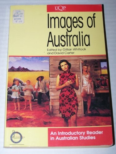 Images of Australia :an introductory reader in Australian studies