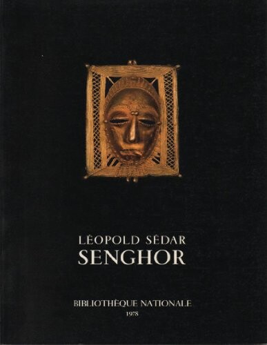 Leopold Sedar Senghor: [exposition (French Edition)