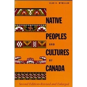 Native peoples and cultures of Canada : an anthropological overview