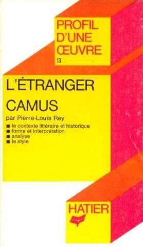 L'Etranger Camus: Analyse Critique (Profil D'Une Oeuvre)