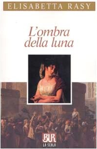 L'Ombra Della Luna (Italian Edition)