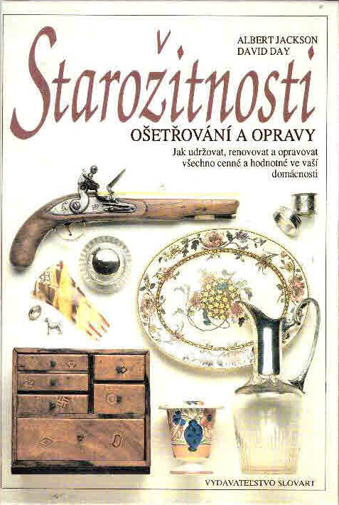 Starožitnosti : ošetřování a opravy