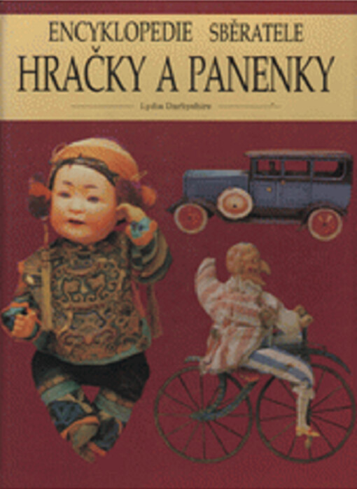 Hračky a panenky : encyklopedie sběratele