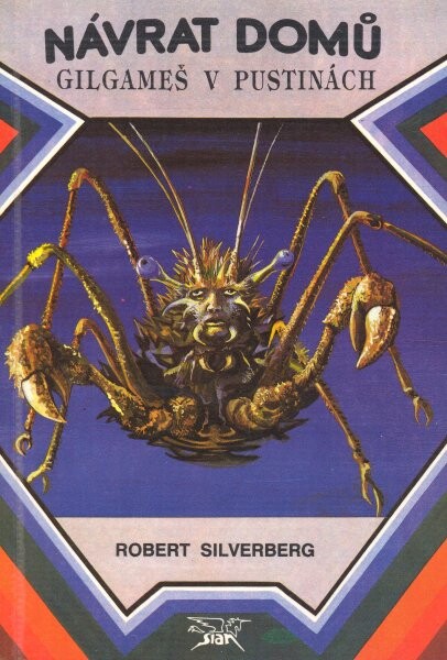 Návrat domů ; Gilgameš v pustinách