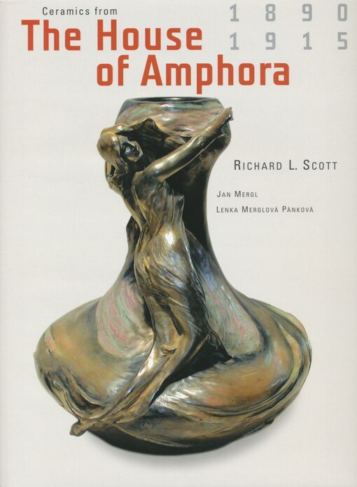 Ceramics from the House of Amphora :1890-1915