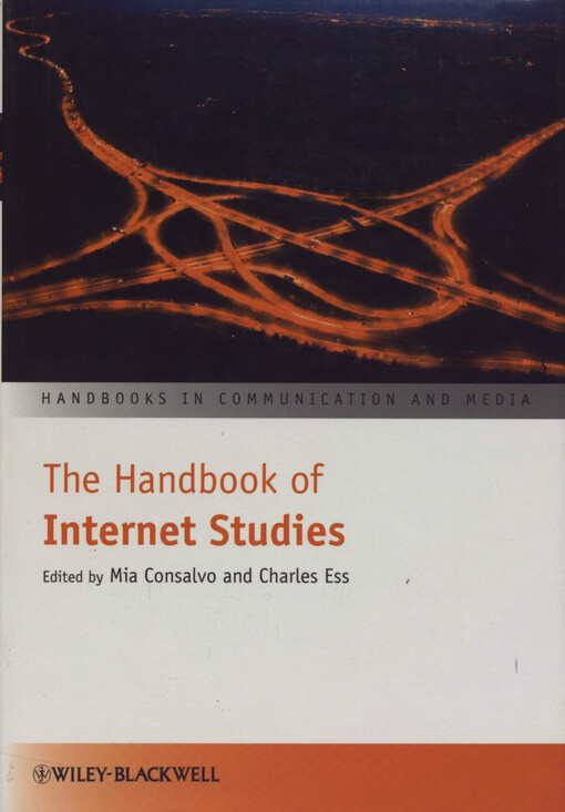 The Handbook of Internet Studies (Handbooks in Communication and Media)