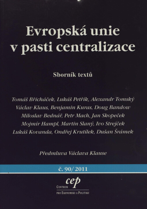Evropská unie v pasti centralizace: sborník textů