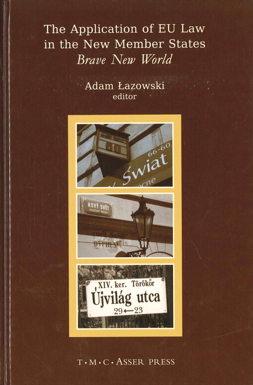 The application of EU law in the new member states : brave new world