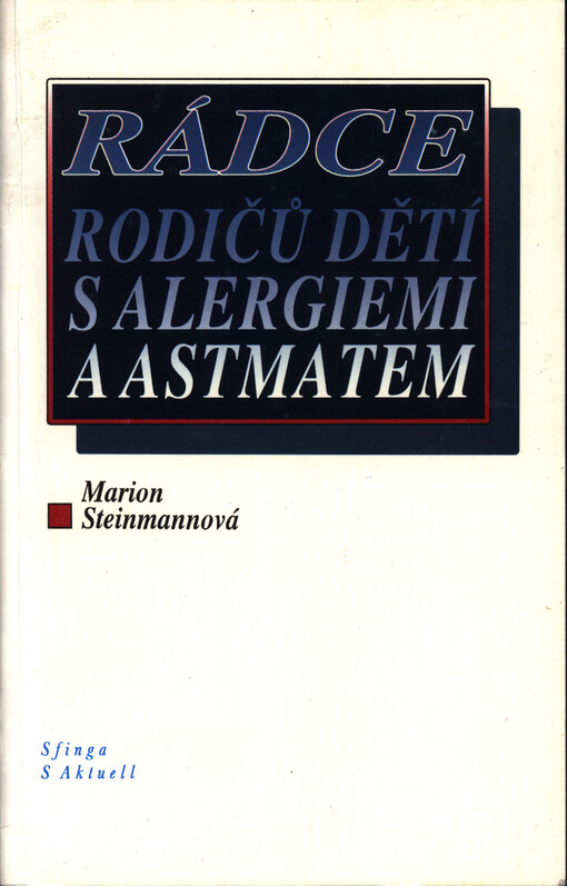 Rádce rodičů dětí s alergiemi a astmatem