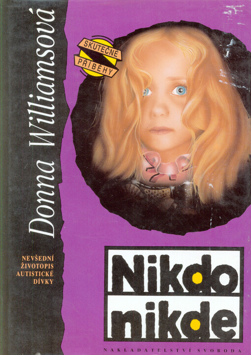 Nikdo nikde: nevšední životopis autistické dívky