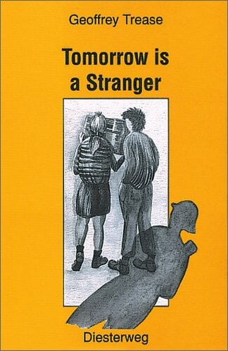 Tomorrow is a stranger