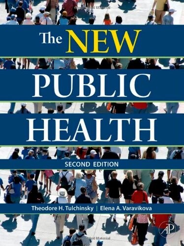 The New Public Health, Second Edition: An Introduction for the 21st Century