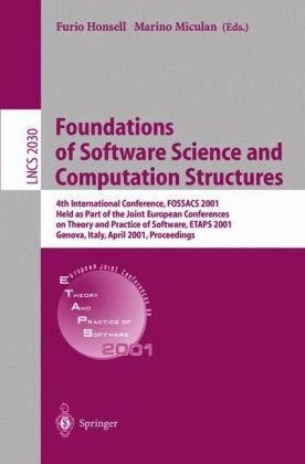 Foundations of Software Science and Computation Structures: 4th International Conference, FOSSACS 2001 Held as Part of the Joint European Conferences ... (Lecture Notes in Computer Science)