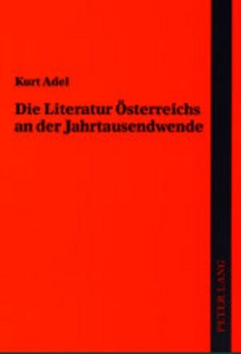 Die Literatur Österreichs an der Jahrtausendwende