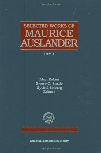 Selected works of Maurice Auslander.Part 1
