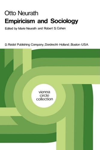 Otto Neurath: Empiricism and Sociology (Vienna Circle Collection, Volume 1)