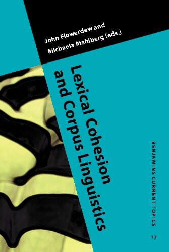 Lexical Cohesion and Corpus Linguistics (Benjamins Current Topics)