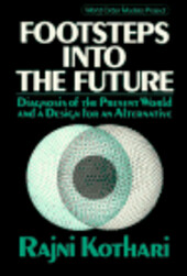 Footsteps Into the Future: Diagnosis of the Present World and A Design for an Alternative