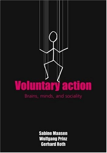 Voluntary Action: Brains, Minds, and sociality
