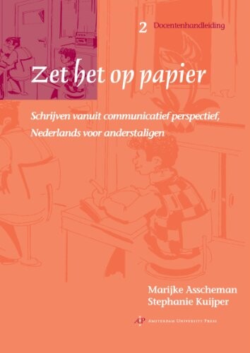 Zet het op papier 2 *: Docentenhandleiding met luistercd