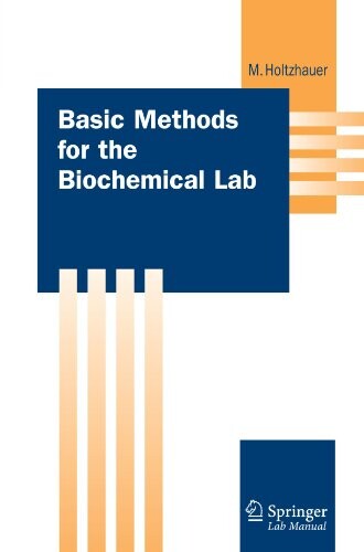 Basic Methods for the Biochemical Lab (Springer Lab Manuals)