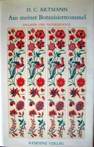 Aus meiner Botanisiertrommel: Balladen u. Naturgedichte (German Edition)