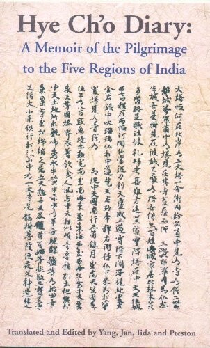 The Hye Ch'O Diary: Memoir of the Pilgrimage to the Five Regions of India (Religions of Asia Series)