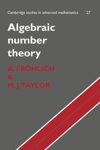 Algebraic Number Theory (Cambridge Studies in Advanced Mathematics)