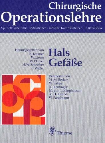 Chirurgische Operationslehre, 10 Bde. in 12 Tl.-Bdn. u. 1 Erg.-Bd., Bd.1, Hals, Gefäße