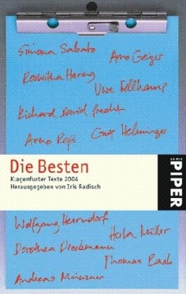 Die Besten : Klagenfurter Texte 2004 : die 28. Tage der deutschsprachigen Literatur in Klagenfurt
